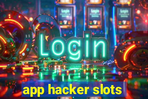 app hacker slots